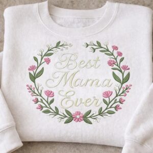Floral Wreath Mama Ever Embroidery Design (Instant Download)